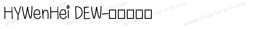 HYWenHei DEW字体转换